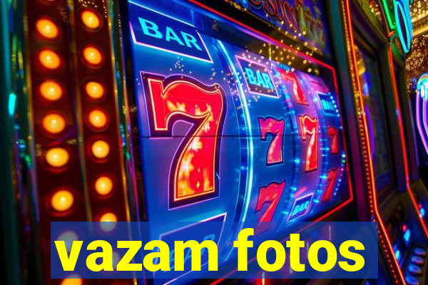 vazam fotos